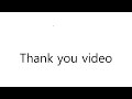 Thank you video