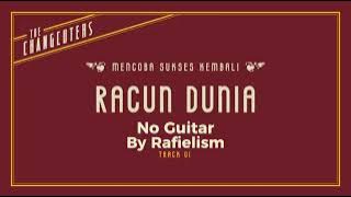 Racun Dunia - The Chacuters Backing Track No Guitar