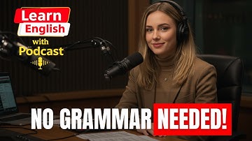 Stop Memorizing Grammar and Start Speaking! | Daily English Practice Podcast