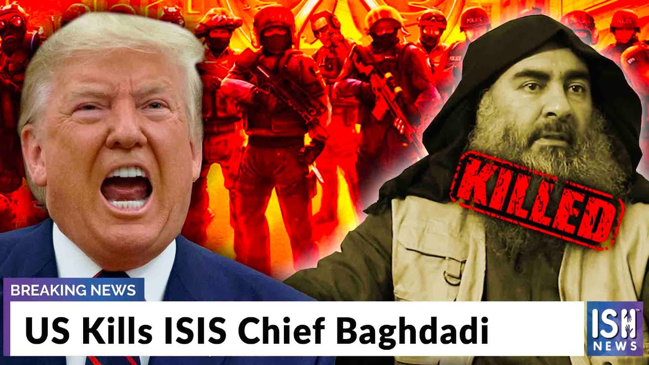 US Kills ISIS Chief Baghdadi