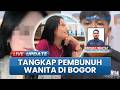 Polisi Ungkap Detik-detik Penangkapan Pelaku Pembunuhan Wanita di Bogor, Sakit Hati pada Korban