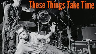 These Things Take Time - The Smiths | Lyrics