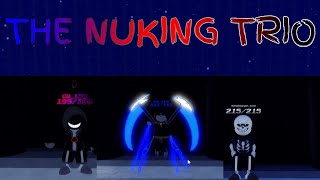 Sans Funny Boss Rush | THE NUKING TRIO!!!