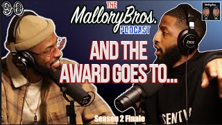 MalloryBrosPodcast | 90 | "And The Awards Goes To..."