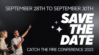 Save the date! Catch the Fire Conference 2023 by Catch The Fire Toronto 1,163 views 1 year ago 23 seconds