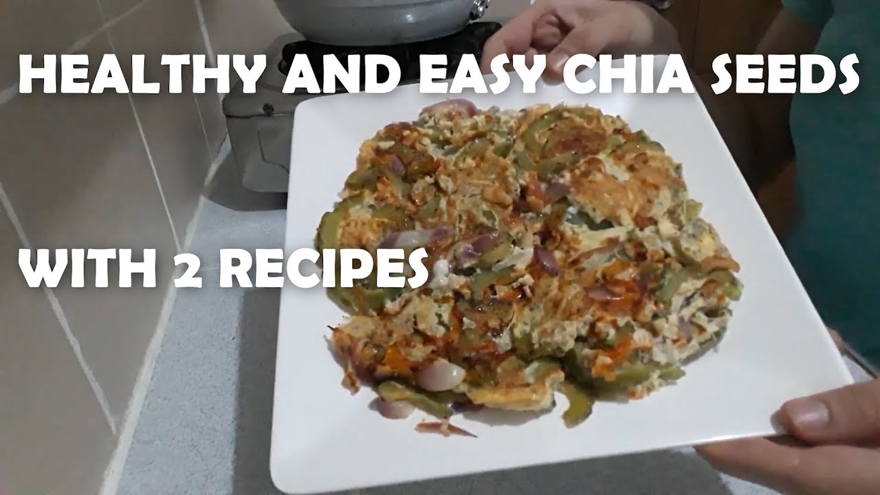 HOW TO COOK CHIA SEEDS WITH 2 RECIPES AMPALAYA AND EGG. YouTube