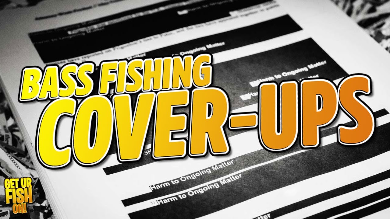 Are There Bass Fishing Cover-Ups Happening
