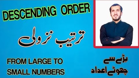 DESCENDING ORDER / ترتیب نزولی  / Bakht Science Academy / By Bakht Muhammadi / Basic Maths,,,,