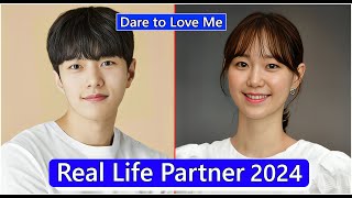 Kim Myung Soo And Lee Yoo Young (Dare to Love Me) Real Life Partner 2024