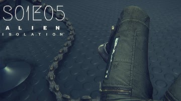 Alien Isolation Walkthrough: First Alien Encounter - S01E05