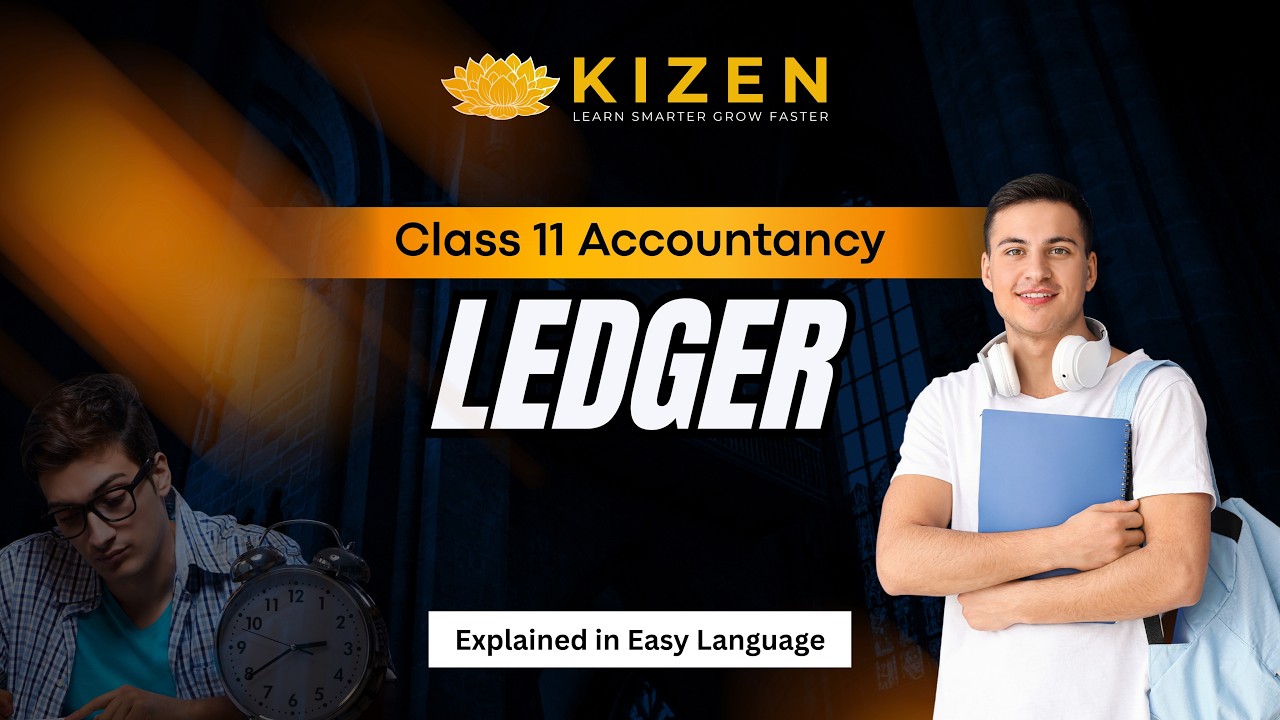Ledger Explained in Easy Language | Class 11 Accountancy