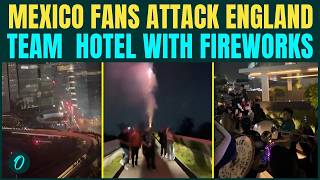 FIFA World Cup Chaos: Mexico Fans STORM England Team Hotel with Fireworks at 2 AM Ahead of Match
