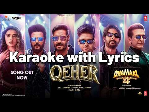 QEHER | Karaoke With Lyrics | Dhamaal 4 | Guru Randhawa | Ajay Devgn, Arshad Warsi, Riteish Deshmukh