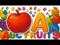 ABC Fruit Alphabet Song | Learning A to Z for 3 Year Olds | Learn ABC with Fruits