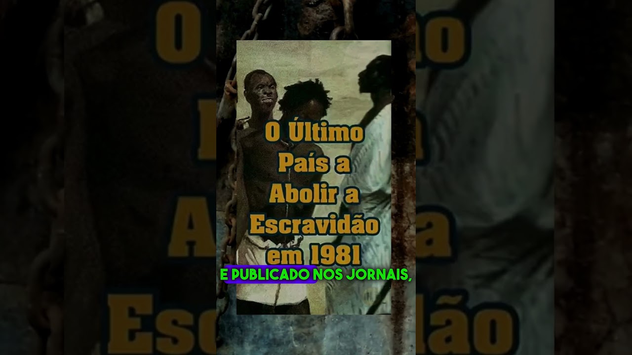 O Último PAÍS a ABOLIAR a Escravidão! 😮 #curiosidades #mundo #misterio