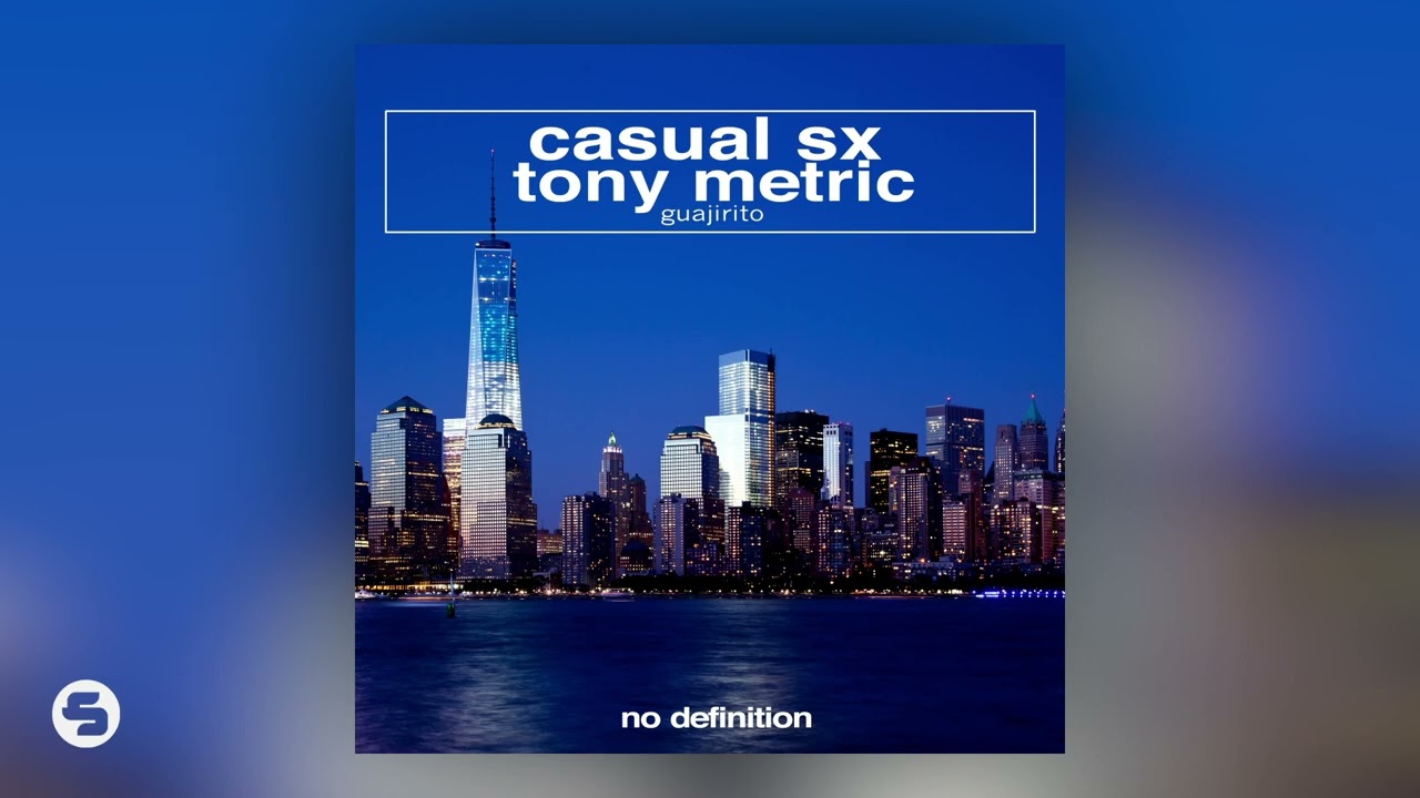 CASUAL SX & Tony Metric - Guajirito