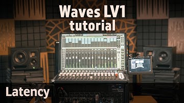 Waves LV1 tutorial - Monitor & Latency