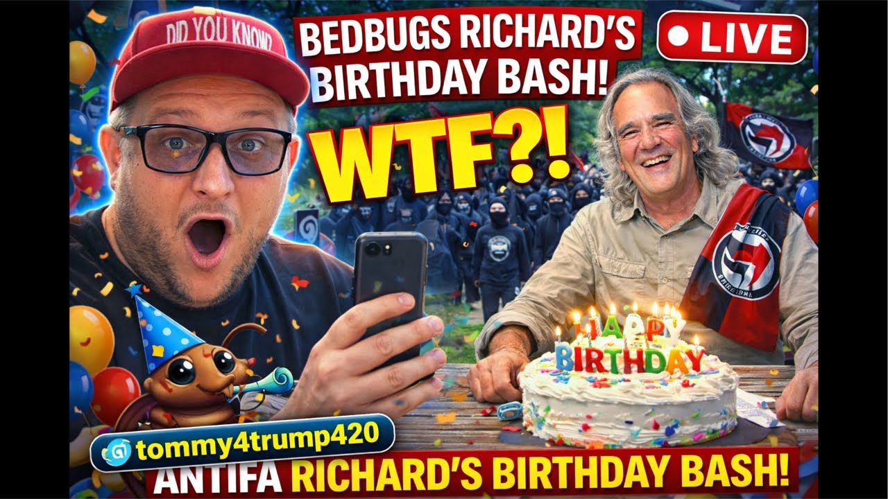 BedBug RICHARDS Antifa Birthday bash!