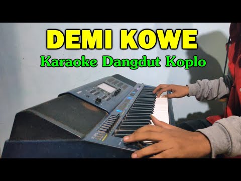 DEMI KOWE Karaoke Koplo Jandut Tanpa Vokal - Nella Kharisma