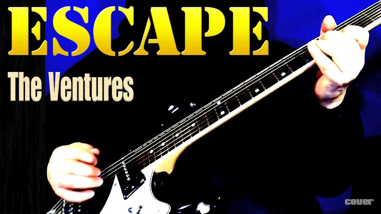 Escape] The Ventures 「エスケープ」 ベンチャーズ エレキ ギター