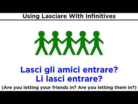 Italian Grammar: Lasciare and the Infinitive