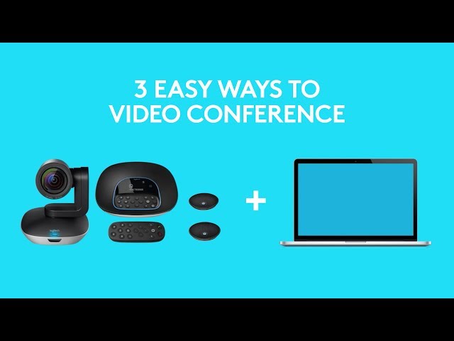 3 Easy Ways For Teams to Video Conference with Logitech