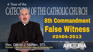 CCC 2464 - 8th Commandment - False Witness - Catechism Tour #93