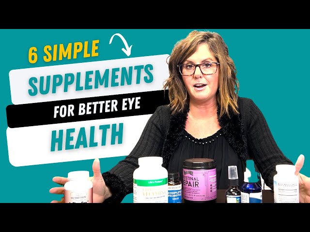 6 Supplements for General Eye Health