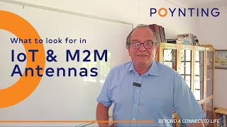 What to look for in IoT and M2M Antennas.