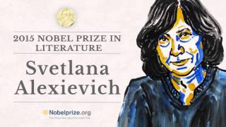 Portrait of a Nobel Laureate: Svetlana Alexievich Portrait of a Nobel Laureate: Svetlana Alexievich