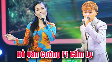 Hồ Văn Cường được khen ngợi giọng hát QUÁ ĐỈNH khi song ca cùng Cẩm Ly