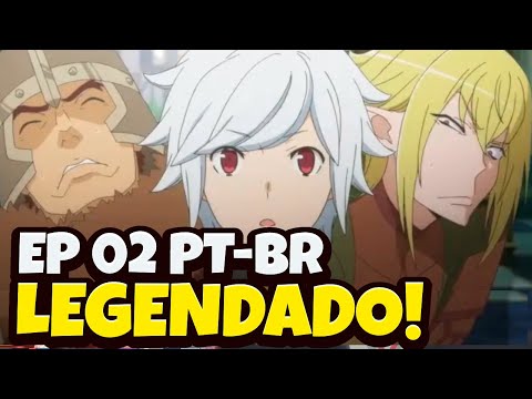 Dungeon ni Deai 4ª Temporada Ep 2 Legendado PT-BR [HD] 