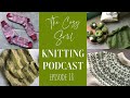 The cozy soul knitting podcast  episode 18  im back oslo hat oslo sweater boucleith  more