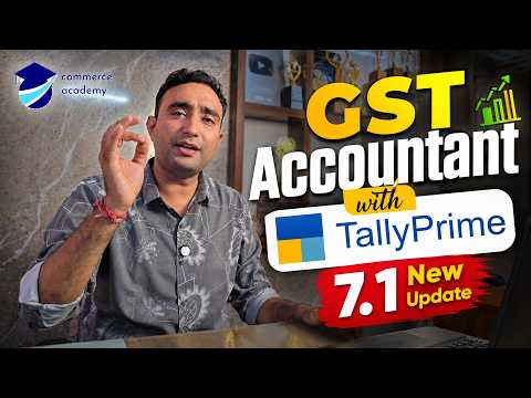 GST Accountant with TallyPrime 7.1 | Full GST Return Filling & Complete TallyPrime Course.