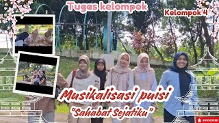 || Musikalisasi Puisi || 'Sahabat Sejatiku' || Kelompok 4