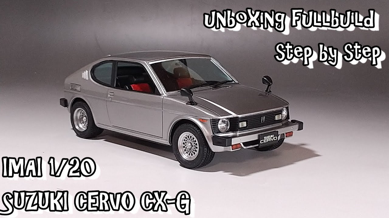 unboxing fullbuild IMAI 1/20 SUZUKI CERVO CX-G Scale Car Plastic