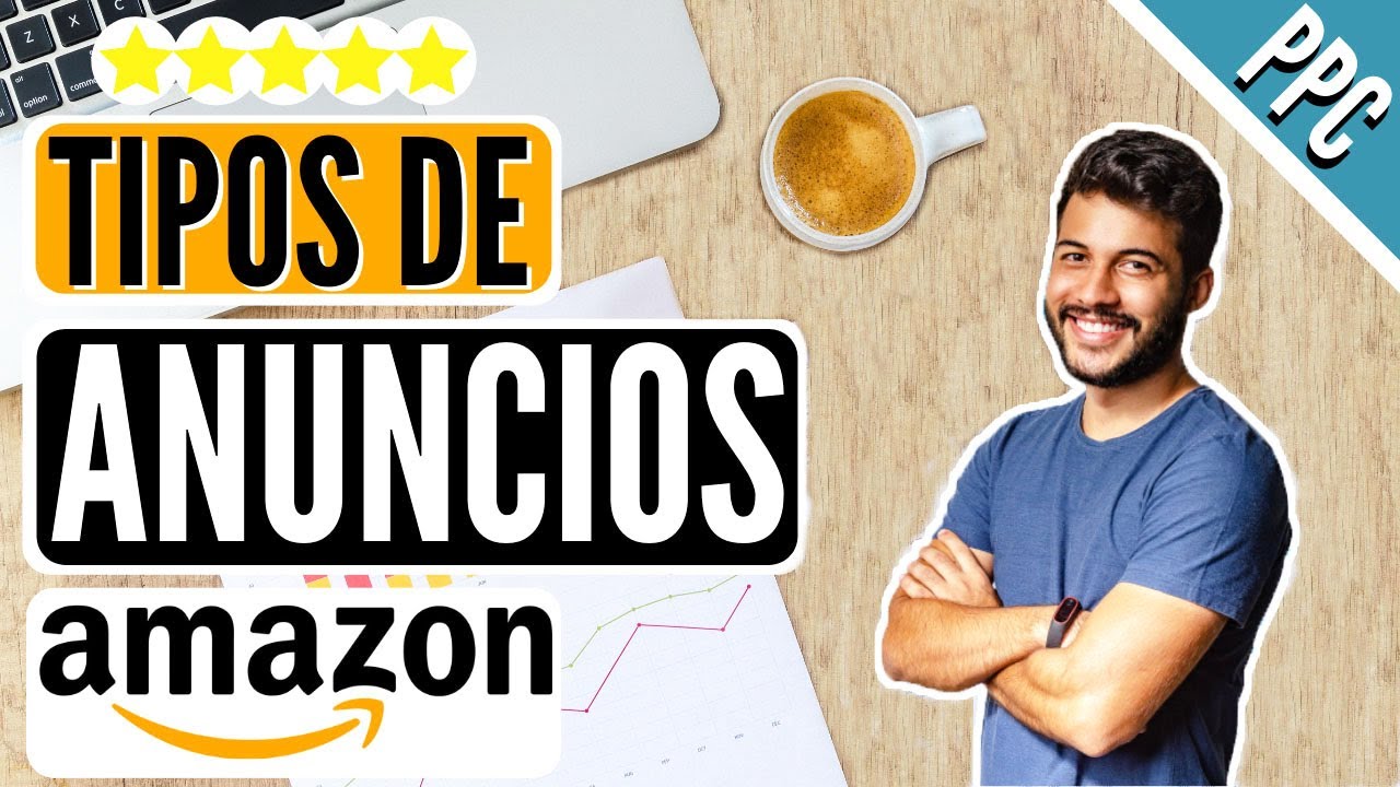 Tutorial AMAZON PPC 🔥 Tipos de ANUNCIOS de AMAZON FBA | Campañas de ...