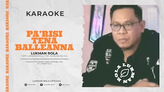 Karaoke || Pa'risi Tena Balleanna: Lukman Rola