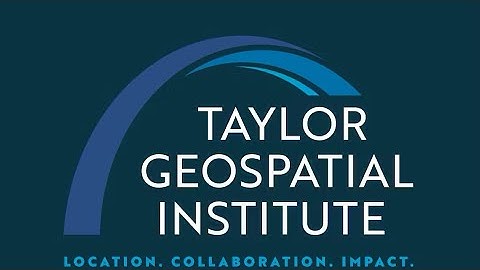 Taylor Geospatial Institute