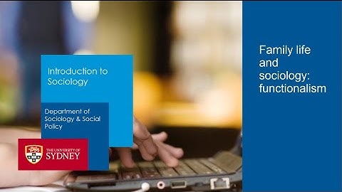 Family life and Sociology: Functionalism