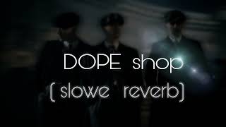 Dope Shop