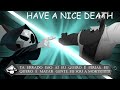 tenha uma morte fabulosa ΙΙ have a nice death