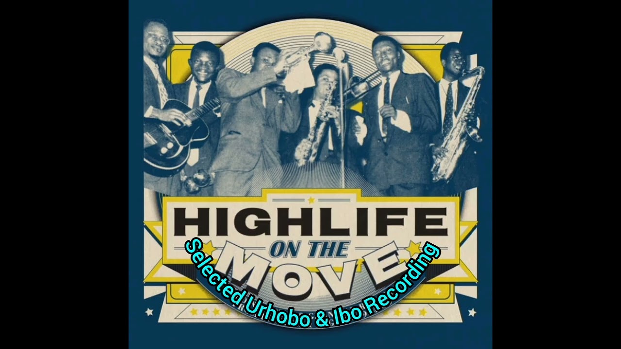 Old Urhobo & Others Tribes Highlife On The Move.
