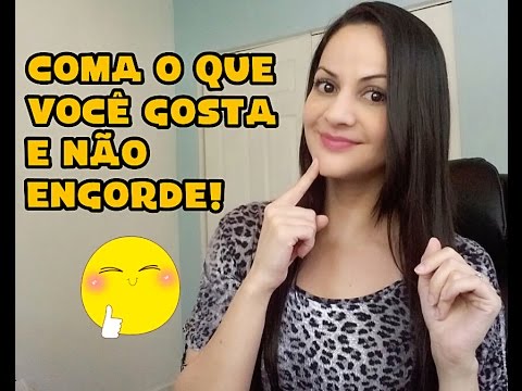 Como comer tudo o que você gosta sem engordar! Segredos de nutricionista e atleta