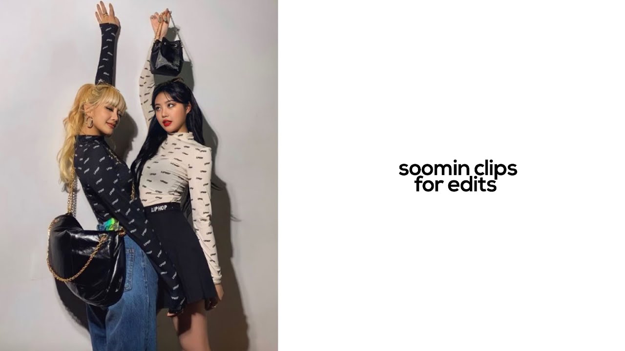 soomin clips for edits || minnie and soojin