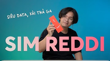 Đánh giá Sim Reddi - Lựa chọn tối ưu cho người dùng!
