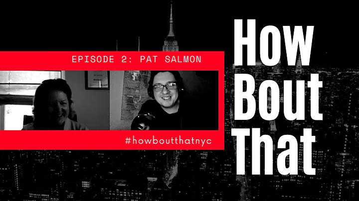 HOW BOUT THAT - S1, EP2 - Pat Salmon