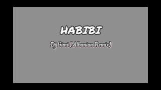 DJ Gimi-O x Habibi [Albanian Remix | lirik & terjemahan