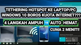 4 CARA AMPUH MENGATASI WINDOWS 10 BOROS KUOTA INTERNET SAAT TERSAMBUNG HOTSPOT SMARTPHONE