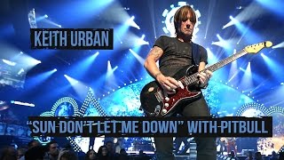 Keith Urban, &quot;Sun Don&#39;t Let Me Down&quot; - A Collaboration With Pitbull